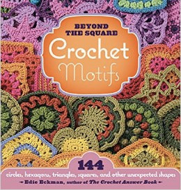 Beyond the Square Crochet Motifs